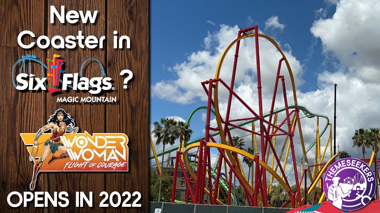 New Coaster in Magic Mountain? Wonder Woman Flight of Courage opens in ...